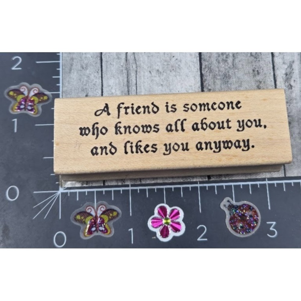 Impressions Friend Someone Knows About You Likes Anyway Rubber Stamp Wood #K21